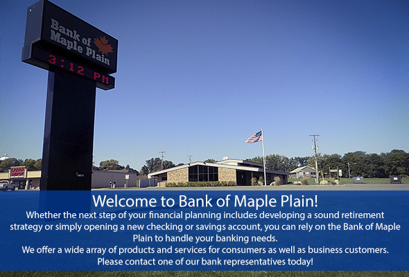 Welcome to Bank of Maple Plain!